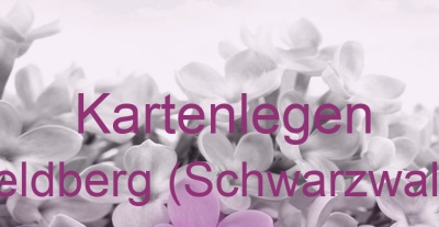 Kartenlegen Feldberg (Schwarzwald) | Top-Experten für Kartenlegen, Wahrsagen, Hellsehen, Zukunftsdeutung.
